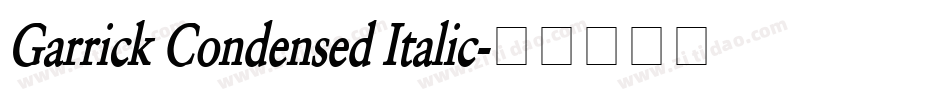 Garrick Condensed Italic字体转换